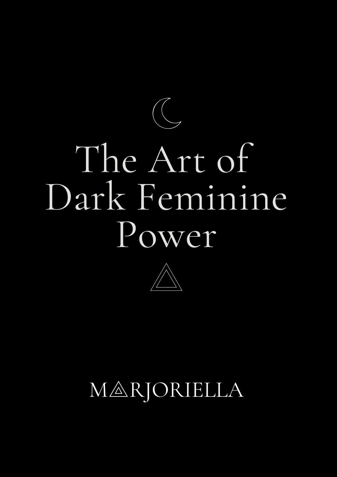 The Art of Dark Feminine Power